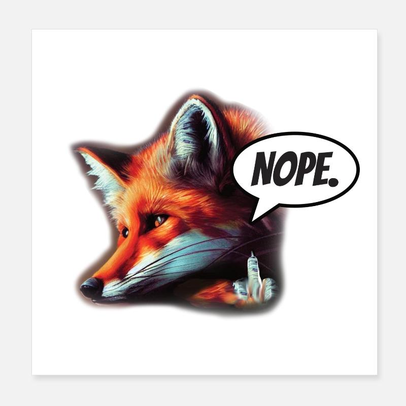 Fox Nope Poster 8" x 8" (20x20 cm)