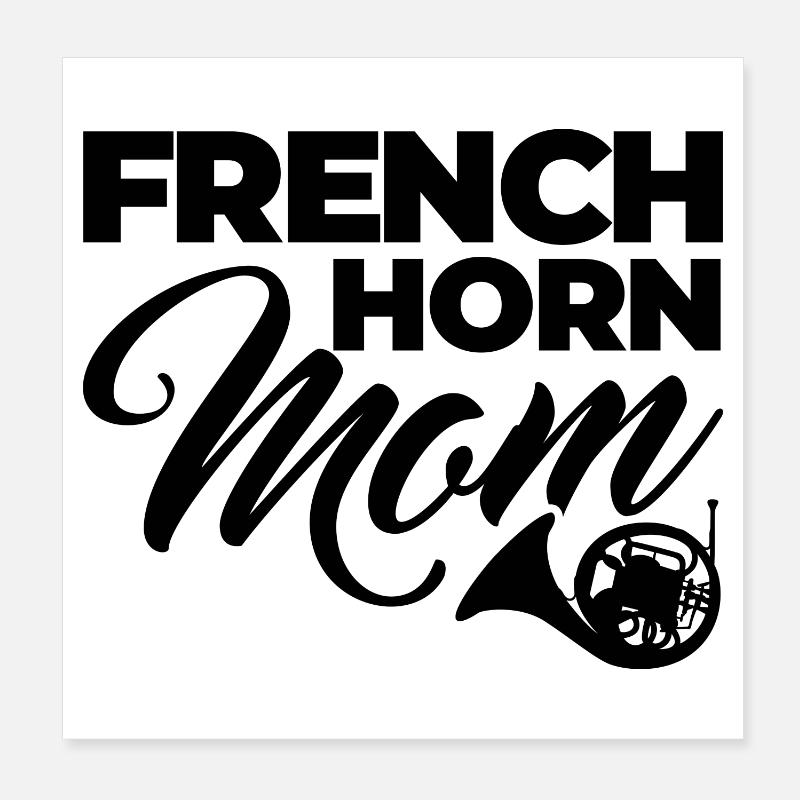 French Horn Mom Poster 8" x 8" (20x20 cm)