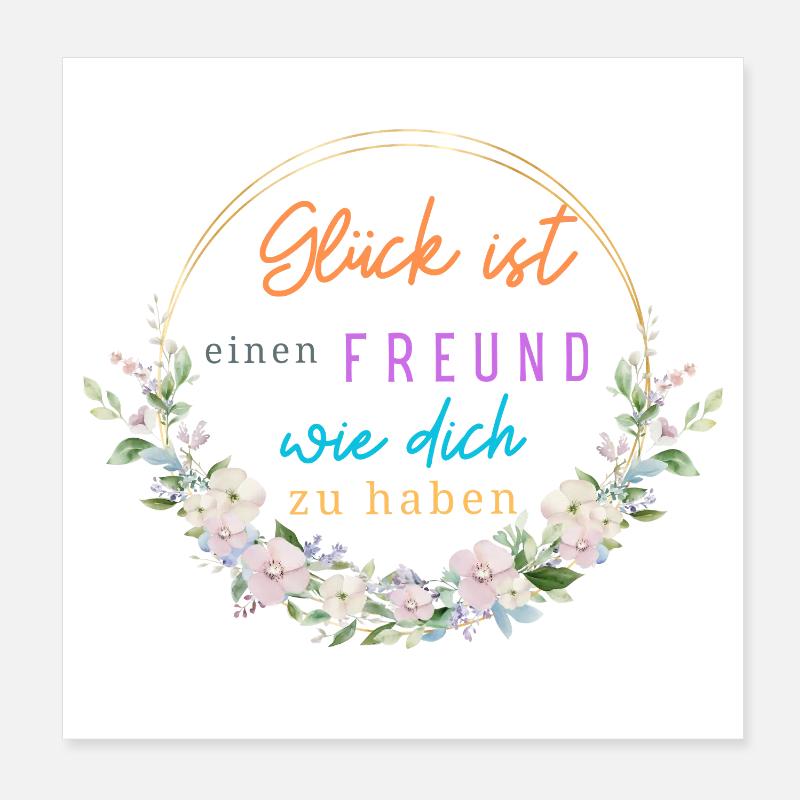 GLÜCK IST WENN MAN EINE FREUND WIE DICH HAT! Poster 20x20 cm