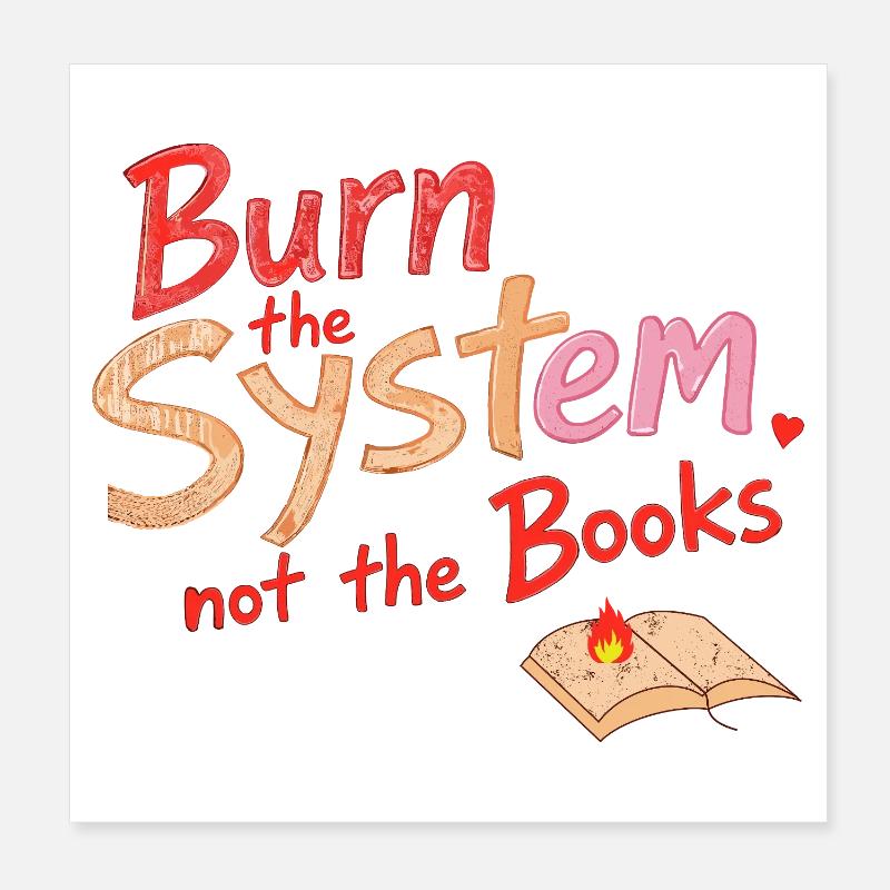 Burn the system Poster 8" x 8" (20x20 cm)