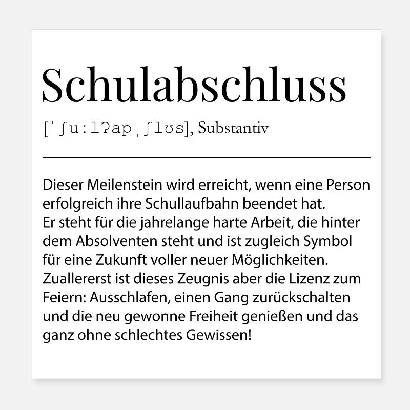 Schulabschluss Definition Schulabschluß Geschenk Poster 20x20 cm