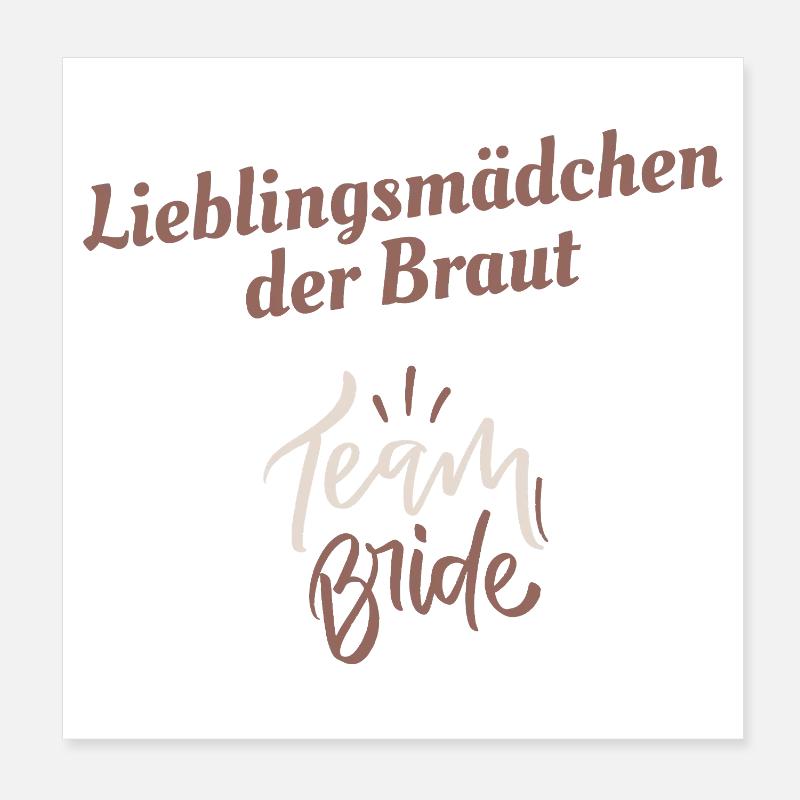 Lieblingsmädchen der Braut – Hochzeitsdesign - Poster 20x20 cm - Weiß