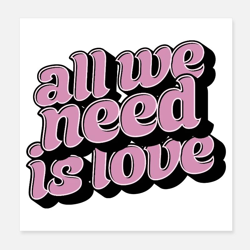 All We Need Is Love – Positive Typo Statement Poster 20x20 cm