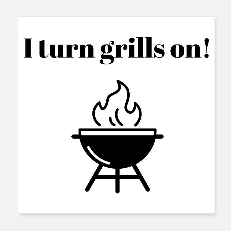 I turn grills on Poster 20x20 cm