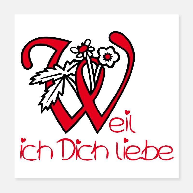 Weil ich Dich liebe  Poster 20x20 cm