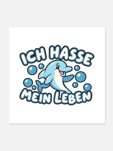 Delfin mit absurdem Lebensmotto - Poster 20x20 cm - Weiß