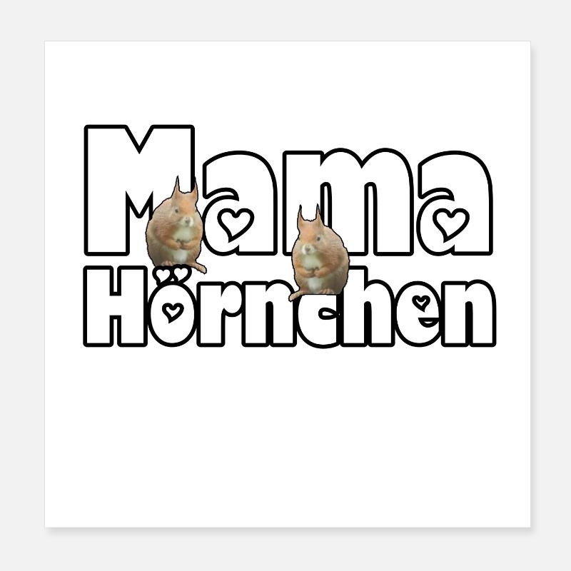 Mama Eichhörnchen Mutter Tier Muttertag Spruch - Poster 20x20 cm - Weiß