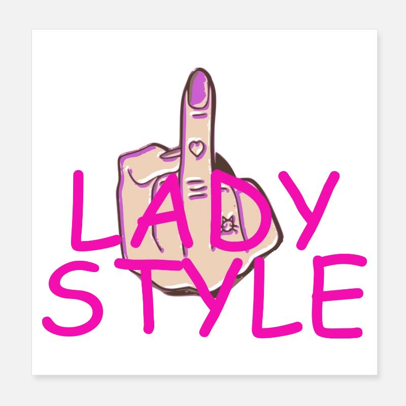 Lady Style Mittelfinger Poster 20x20 cm