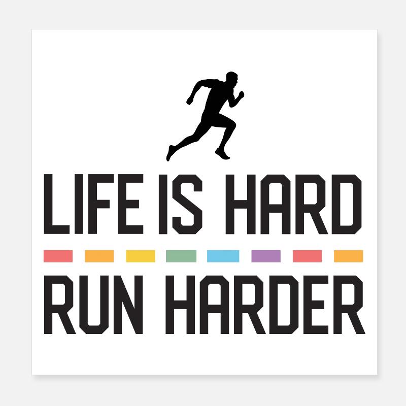 La vie est dure. Courez plus fort. Poster 20 x 20 cm