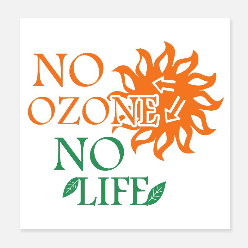 Kein Ozon Kein Leben Poster 20x20 cm