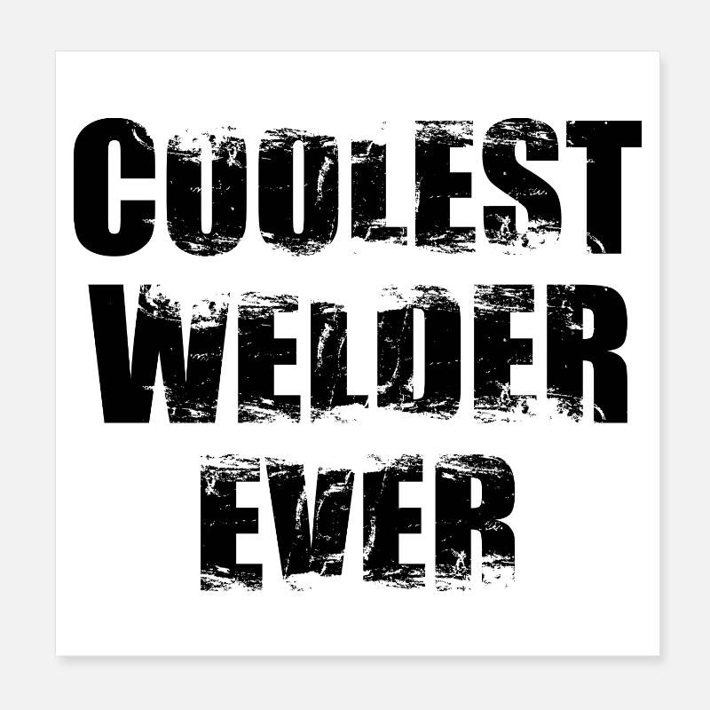 La soudeuse la plus cool de tous les temps Poster 20 x 20 cm