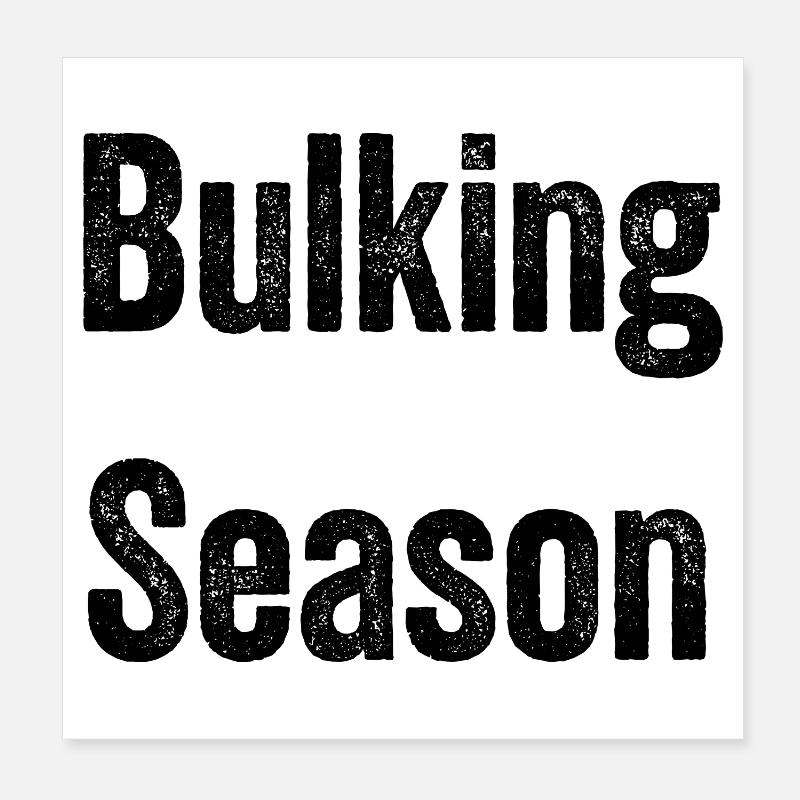 Saison de prise de masse – Mode de gain de masse Poster 20 x 20 cm