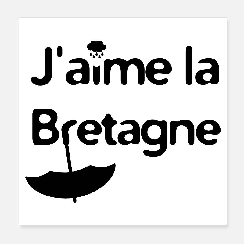 J'aime la Bretagne ! (version noire) Poster 20 x 20 cm