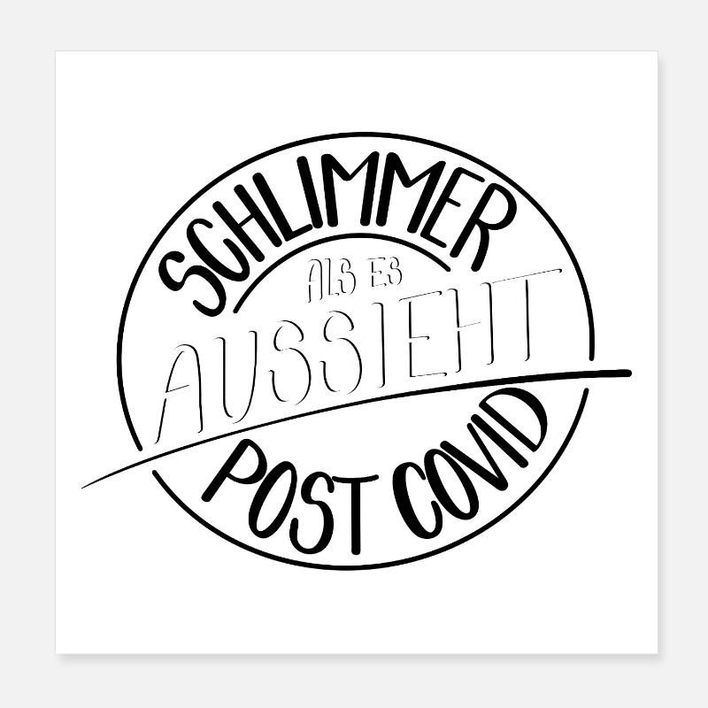 Schlimmer als es aussieht, Post Covid Poster 20x20 cm