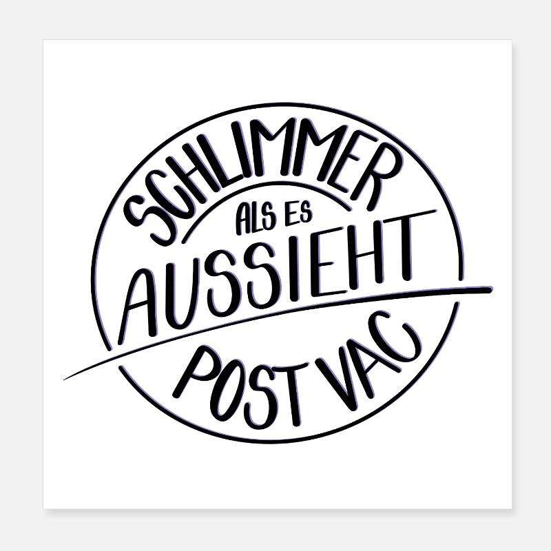 Schlimmer als es aussieht, Post Vac Poster 20x20 cm