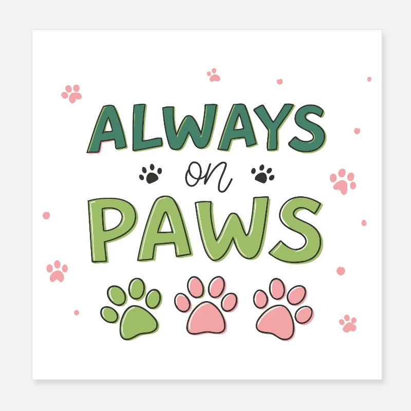 Always on Pastel Paws Poster 8" x 8" (20x20 cm)