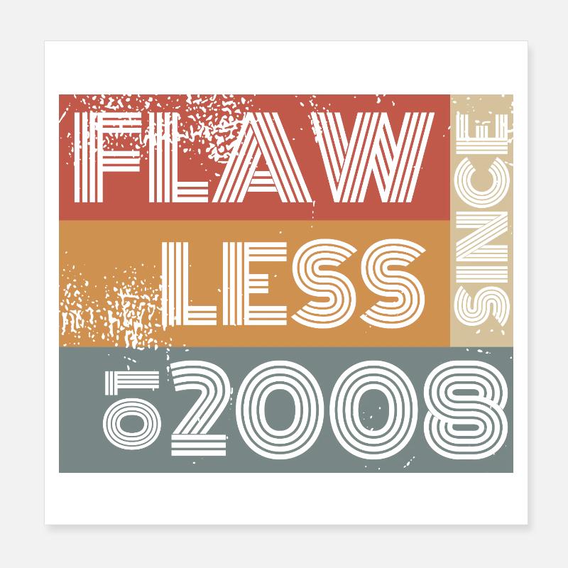 18. Birthday Flawless since 01/2008 Poster 8" x 8" (20x20 cm)