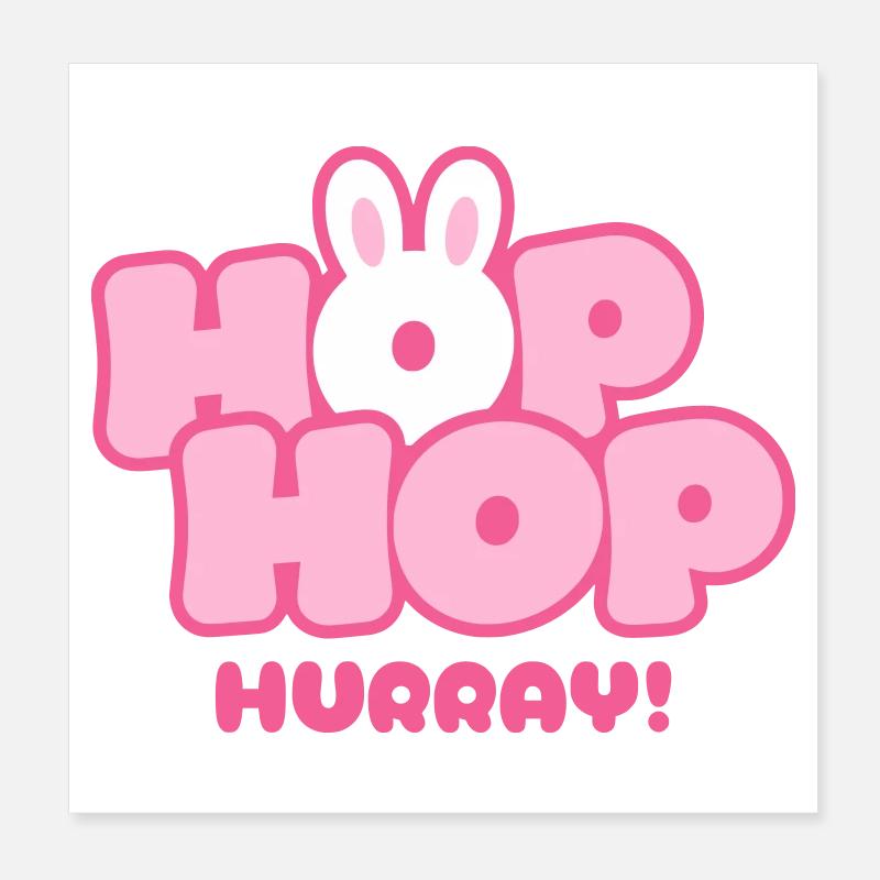 Hop Hop Hurray | Cute Bunny Saying Motif Poster 8" x 8" (20x20 cm)
