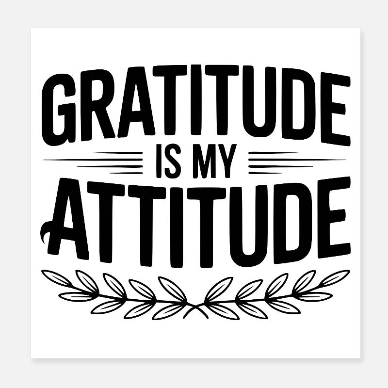 La gratitude est mon attitude Poster 20 x 20 cm