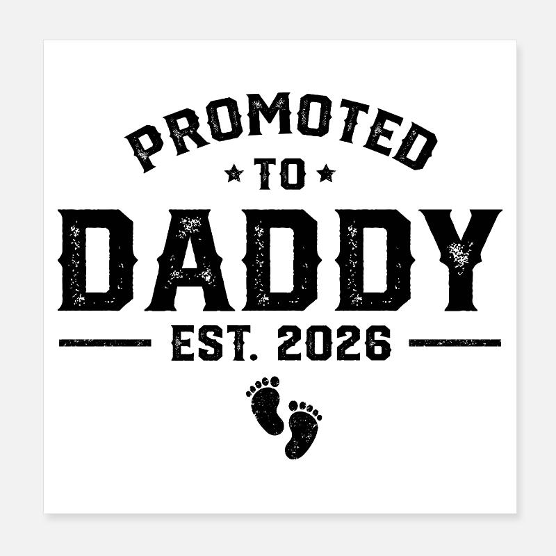 Promoted to Daddy 2026 Est. Poster 20x20 cm