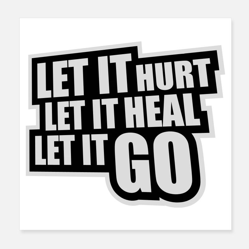 Let It Hurt Let It Heal Let It Go Inspirierend Poster 20x20 cm