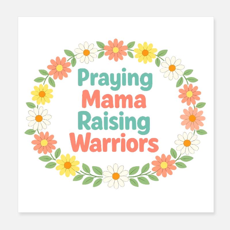 Praying Mama Raising Warriors | Couronne Fleurs Poster 20 x 20 cm