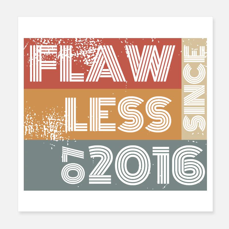10. Geburtstag Flawless since 07/2016 Poster 20x20 cm