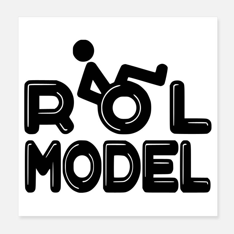 Jeder Rollstuhlfahrer ist ein Vorbild # Poster 20x20 cm