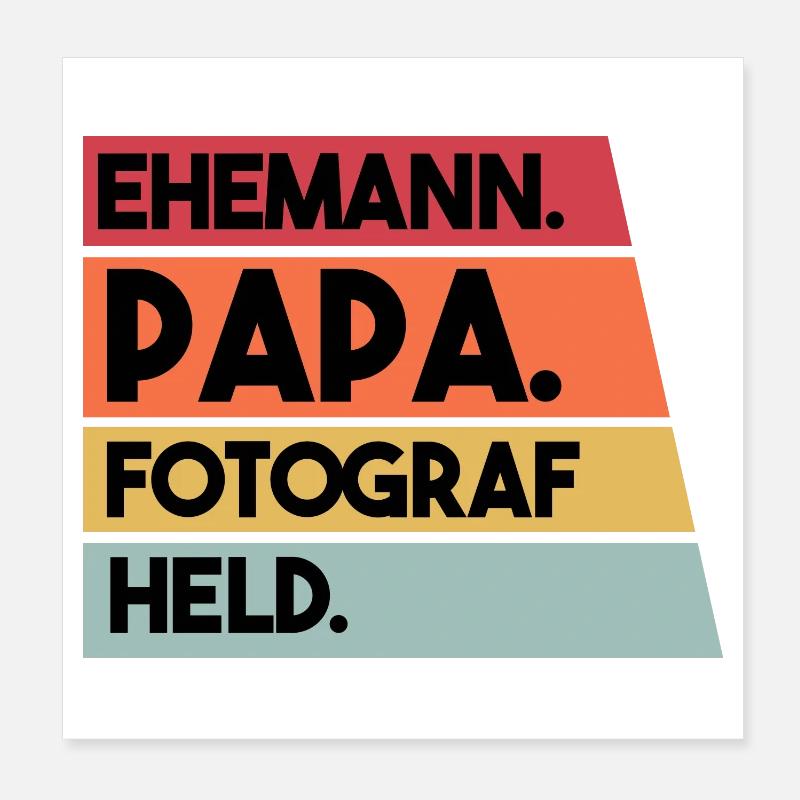Ehemann Papa Fotograf Held Poster 20x20 cm