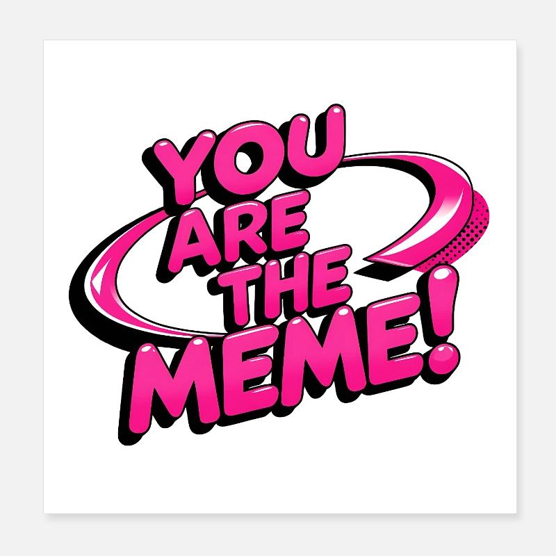 Vous êtes le Mème Poster 20 x 20 cm