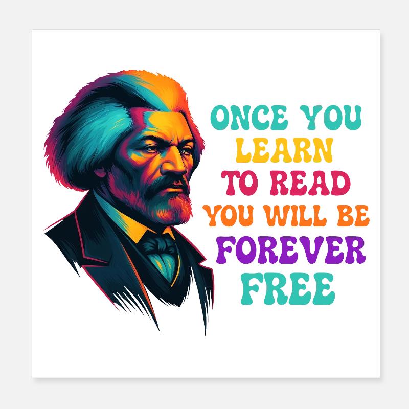 Une fois que tu auras appris à lire, tu seras libre Poster 20 x 20 cm