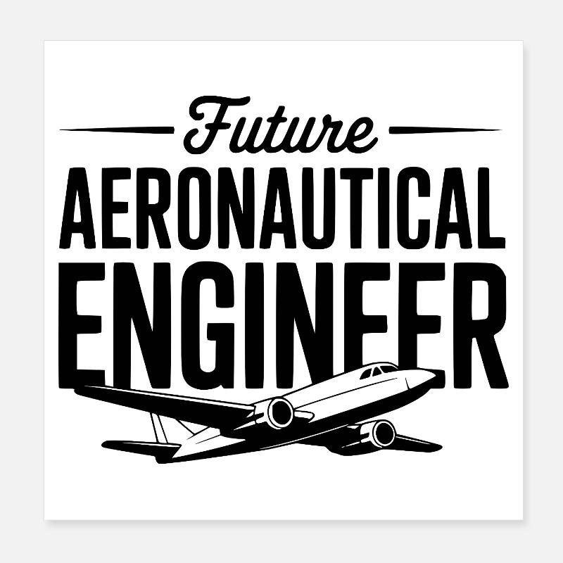Future Aeronautical Engineer Poster 8" x 8" (20x20 cm)