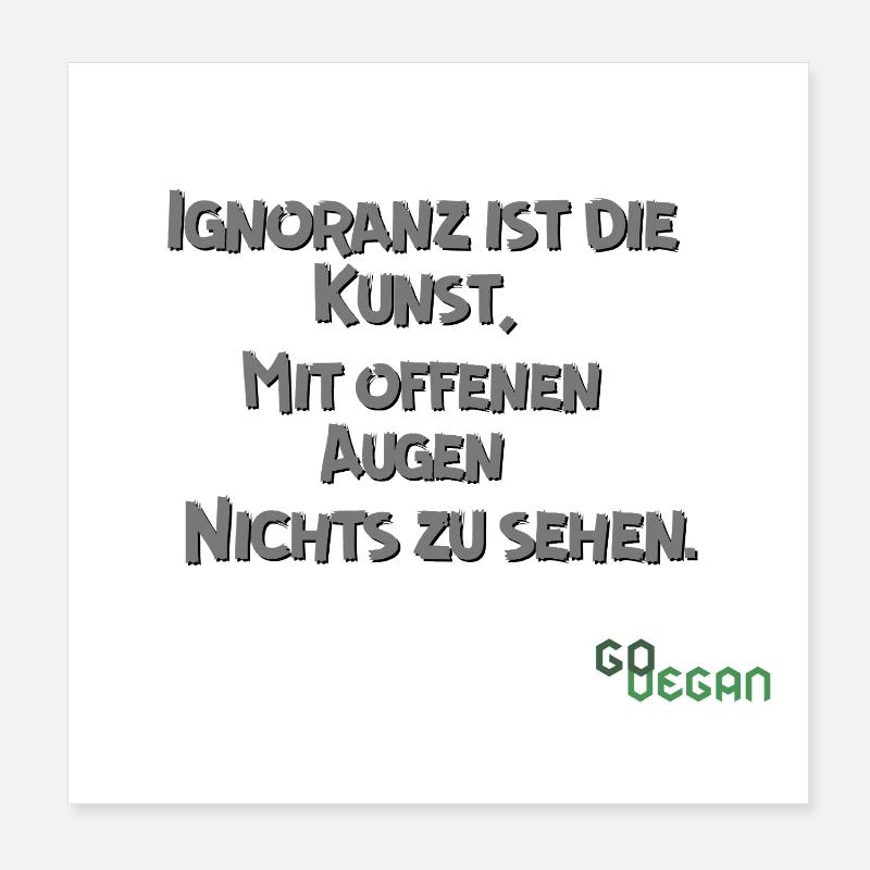 Ignorance - Art.... Poster 20 x 20 cm