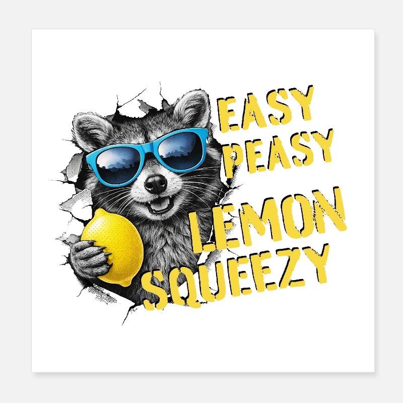 Easy Peasy Lemon Squeezy – Sommer Waschbär Poster 20x20 cm
