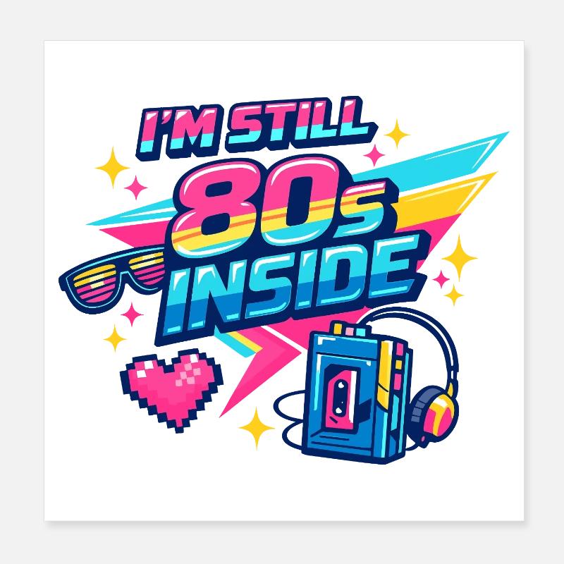Ich bin noch 80er Inside Poster 20x20 cm