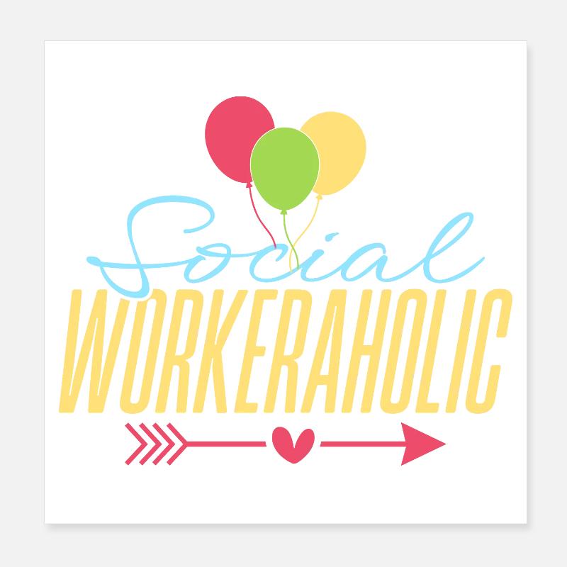 Social Worker Quota Workeraholic Social Work Poster 8" x 8" (20x20 cm)