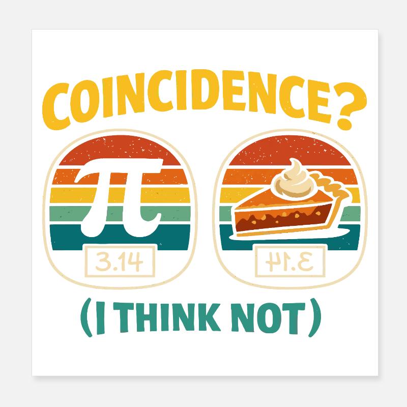 La coïncidence du tag pi ne pense pas la conception de Mathe Poster 20 x 20 cm