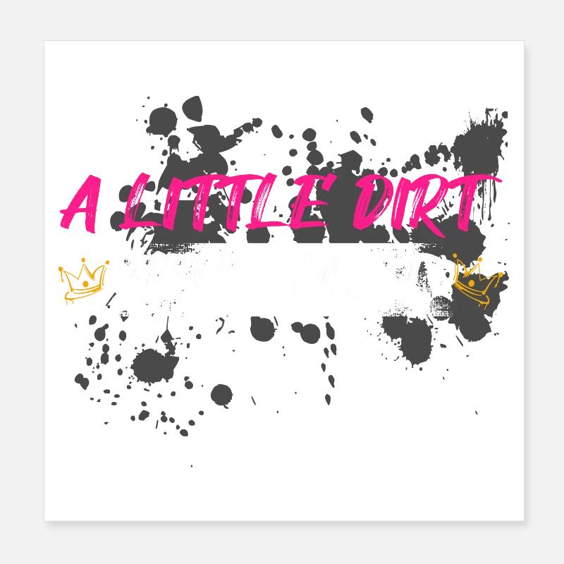 A little dirt never hurt Schlammlauf Mud Run Muddy Poster 8" x 8" (20x20 cm)