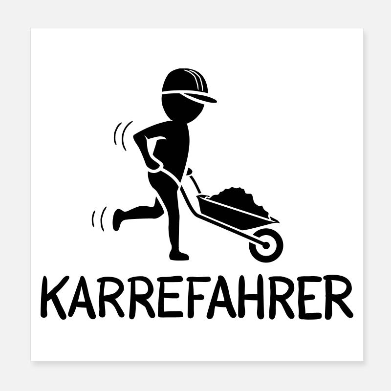 Bauarbeiter mit Schubkarre – KARREFAHRER Poster 20x20 cm