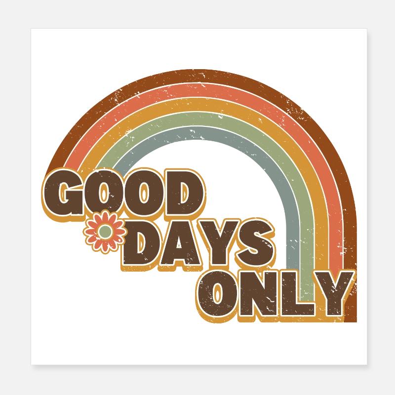 Good Days Only - Retro Vintage Rainbow Poster 8" x 8" (20x20 cm)