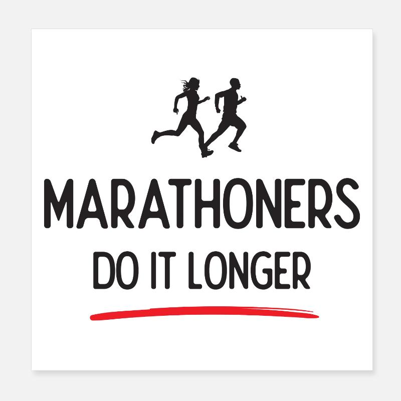 Marathoners Do It Longer Poster 8" x 8" (20x20 cm)