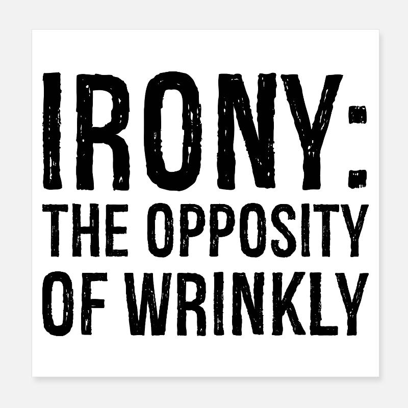 L’ironie, l’opposition des rides Poster 20 x 20 cm