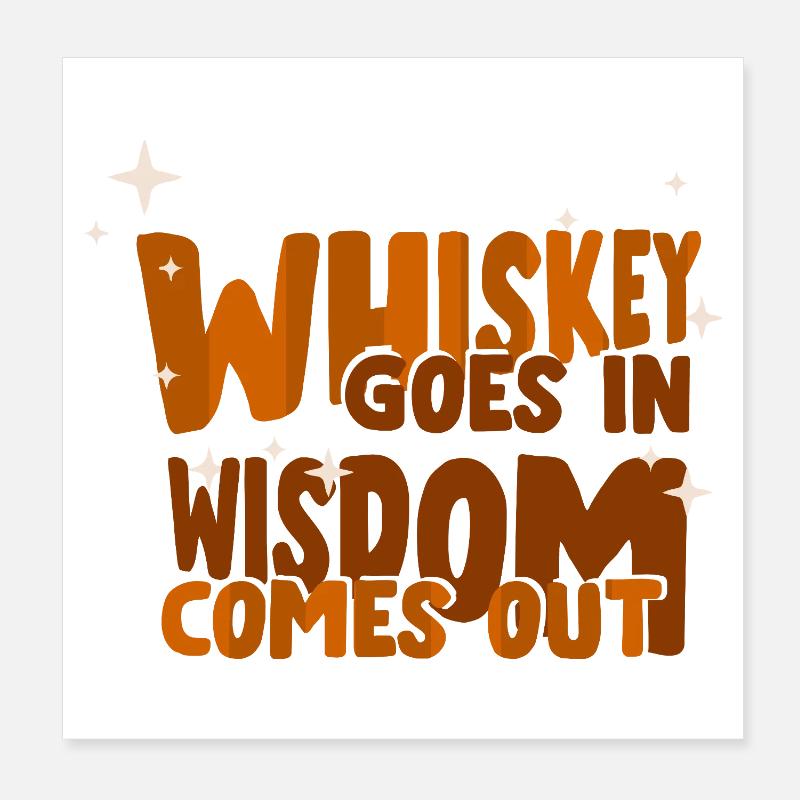 Whiskey Saying Whiskey Drinker Whiskey Lovers Poster 20 x 20 cm
