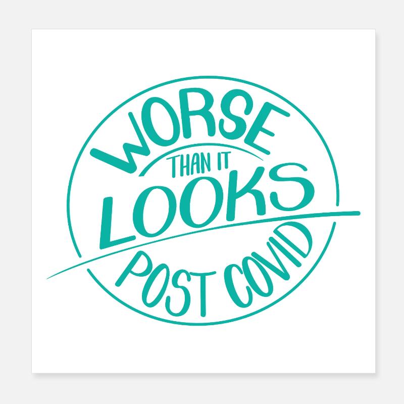 Worse than it looks, Post Covid Poster 20x20 cm