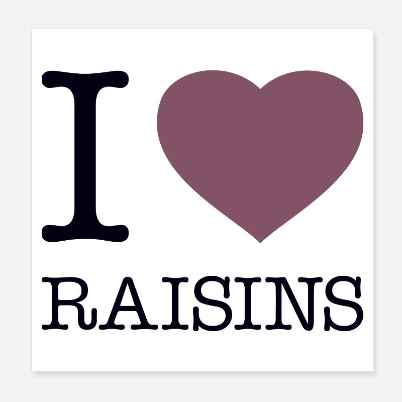 j’adore les raisins secs Poster 20 x 20 cm