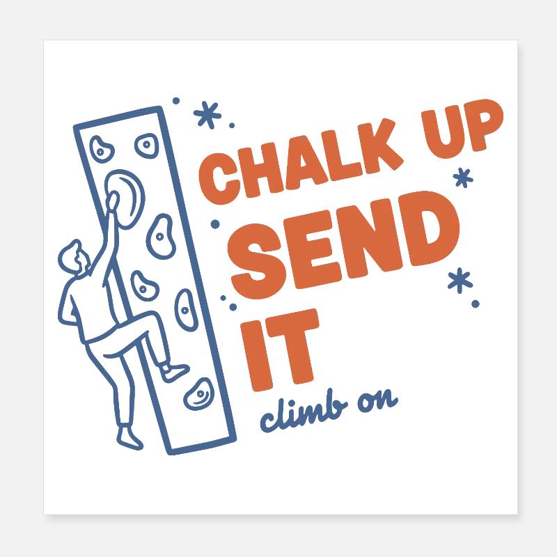 Inscrivez-vous Envoie ça grimper sur le plaisir de l’escalade Poster 20 x 20 cm