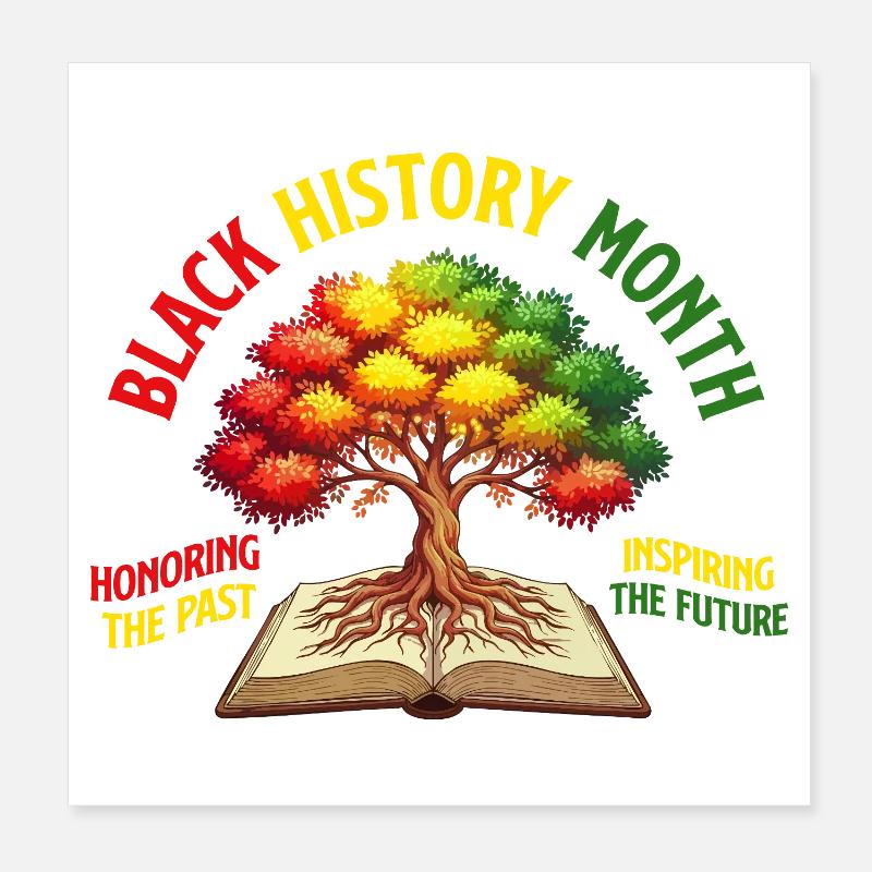 Honoring Past Inspiring Future - Black History Poster 8" x 8" (20x20 cm)