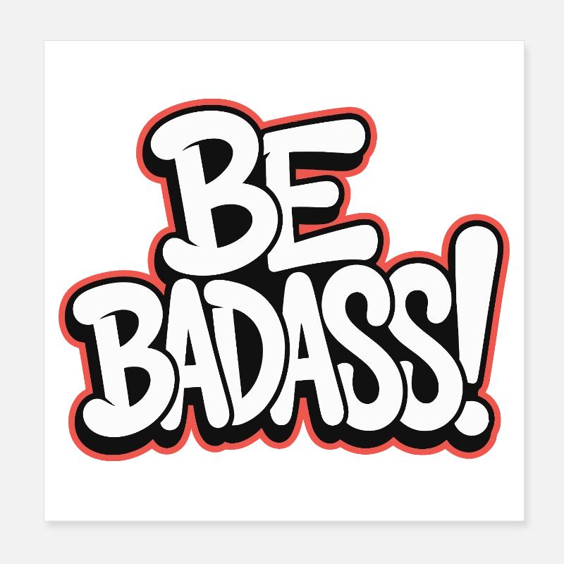 Sois badass Poster 20 x 20 cm