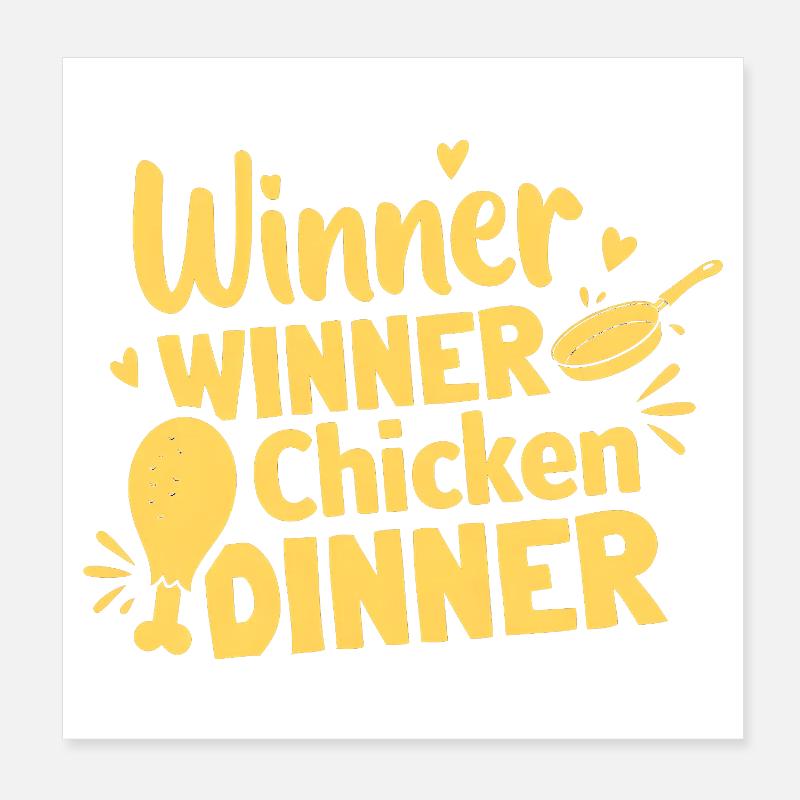 Winner Winner Chicken Dinner Tee Poster 8" x 8" (20x20 cm)