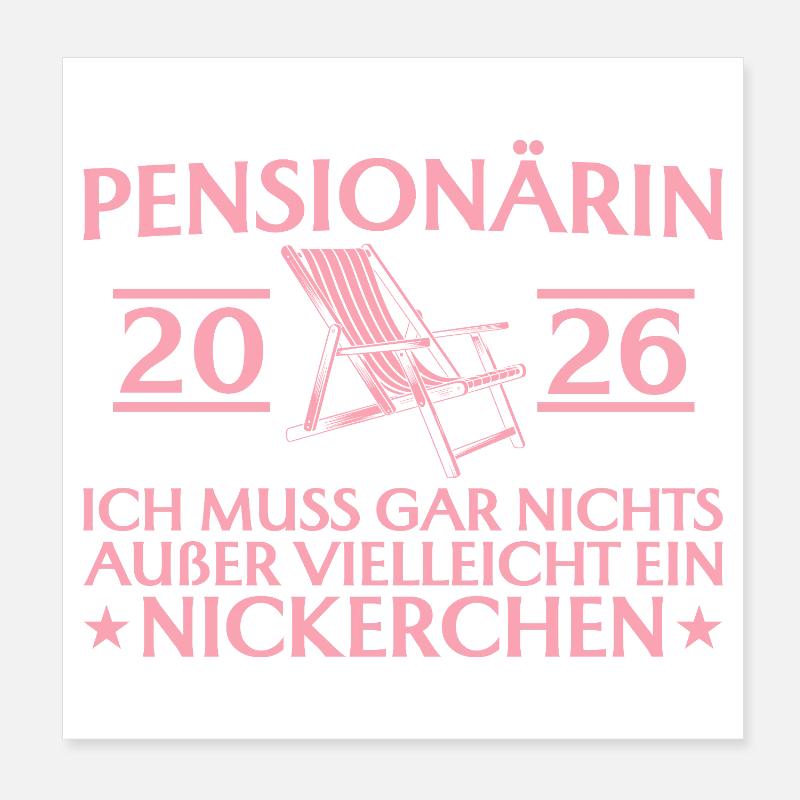 Pensioner 2026: Doesn't have to do anything but nap Poster 8" x 8" (20x20 cm)